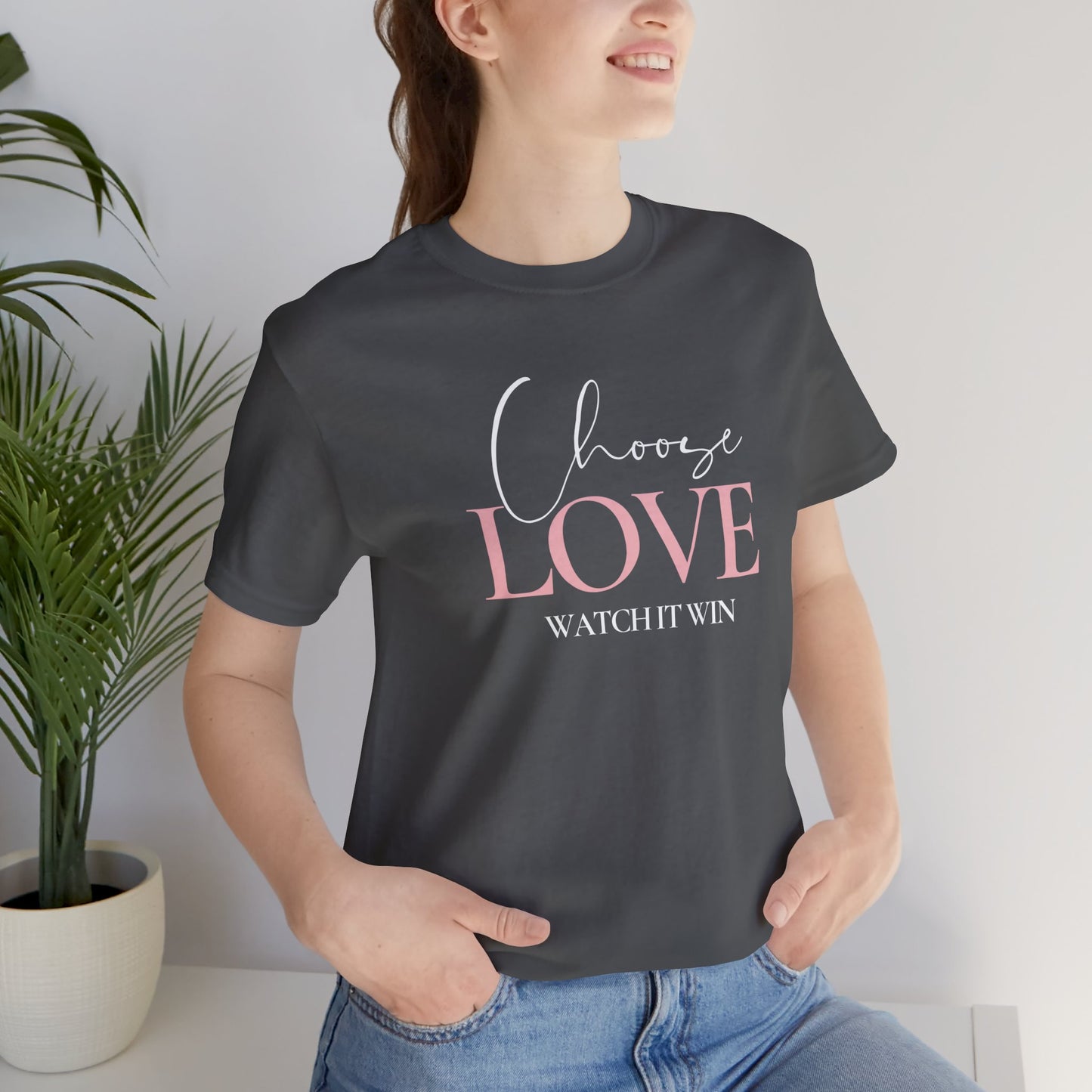 'Choose Love, Watch It Win' Women's Tee