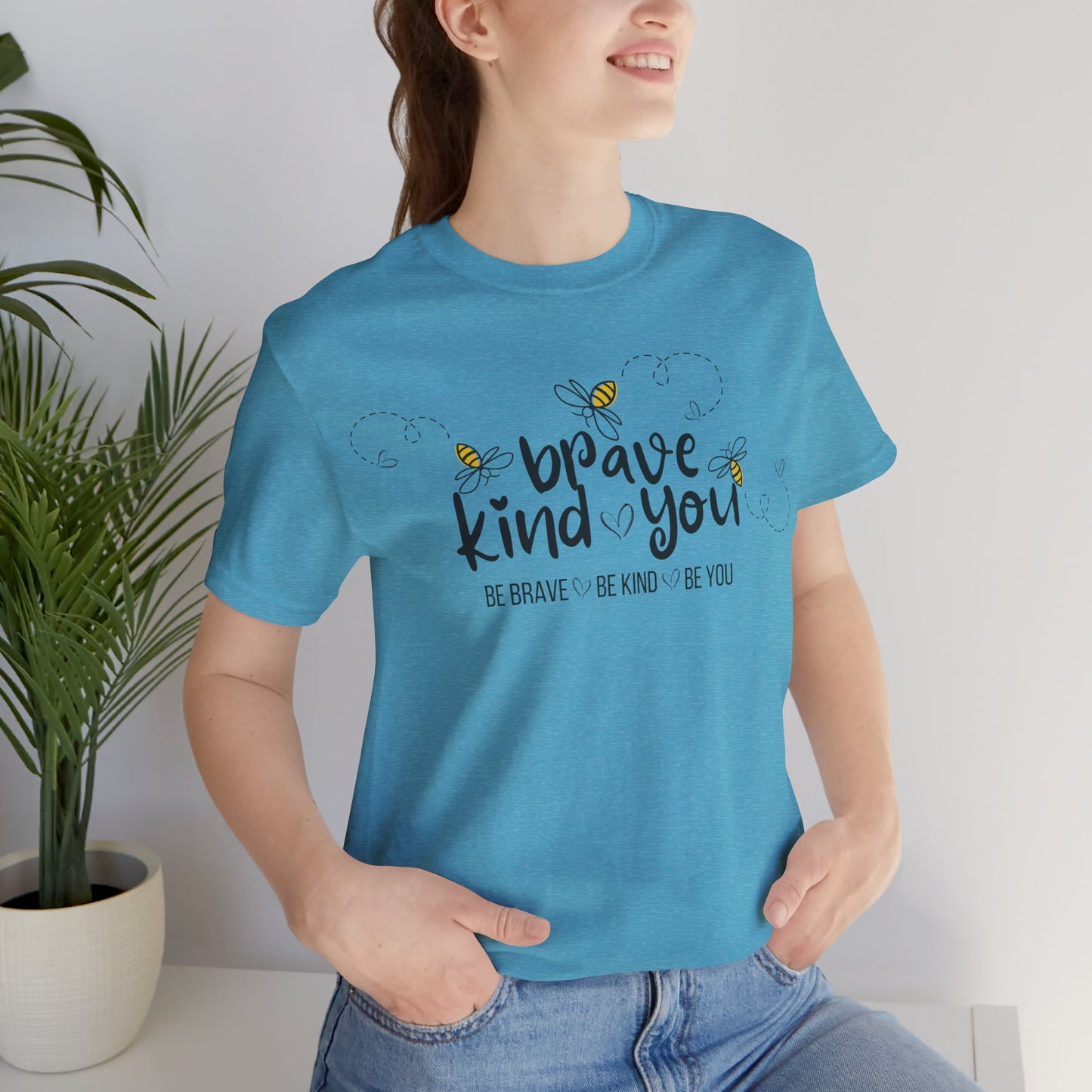 'Be Brave Be Kind Be You' Women's Bee Tee