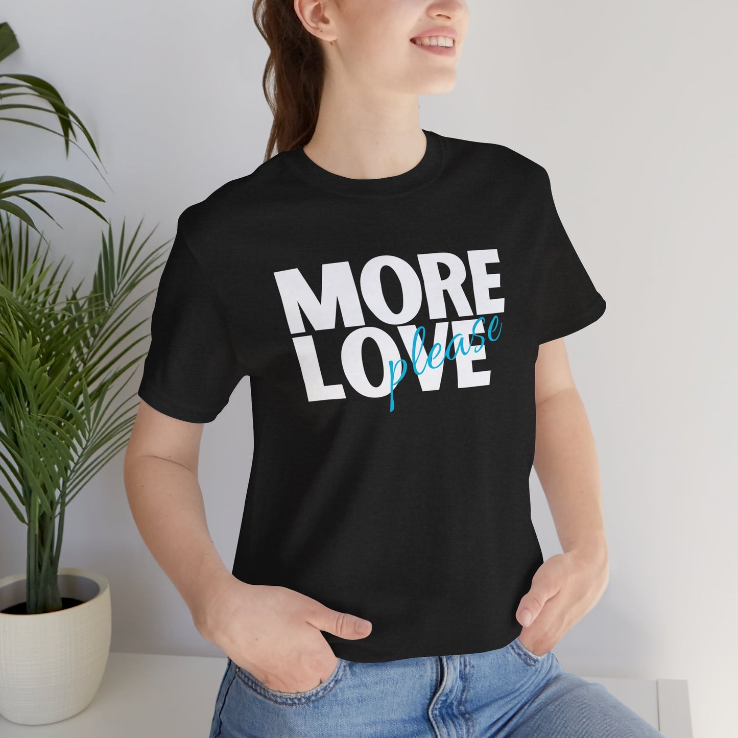 'More Love, Please' (Aqua) Women's Tee