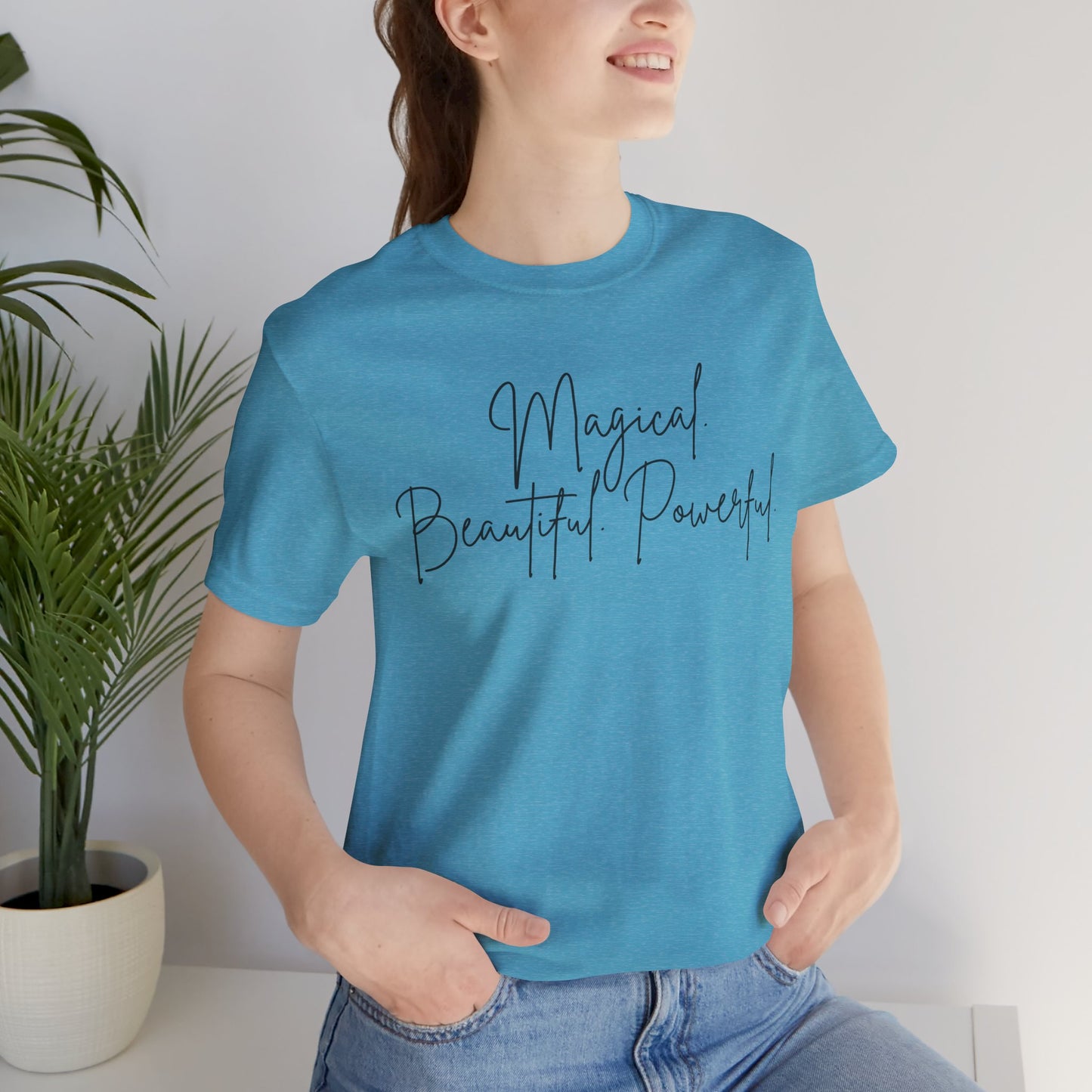 'Magical. Beautiful. Powerful.' Women's Tee