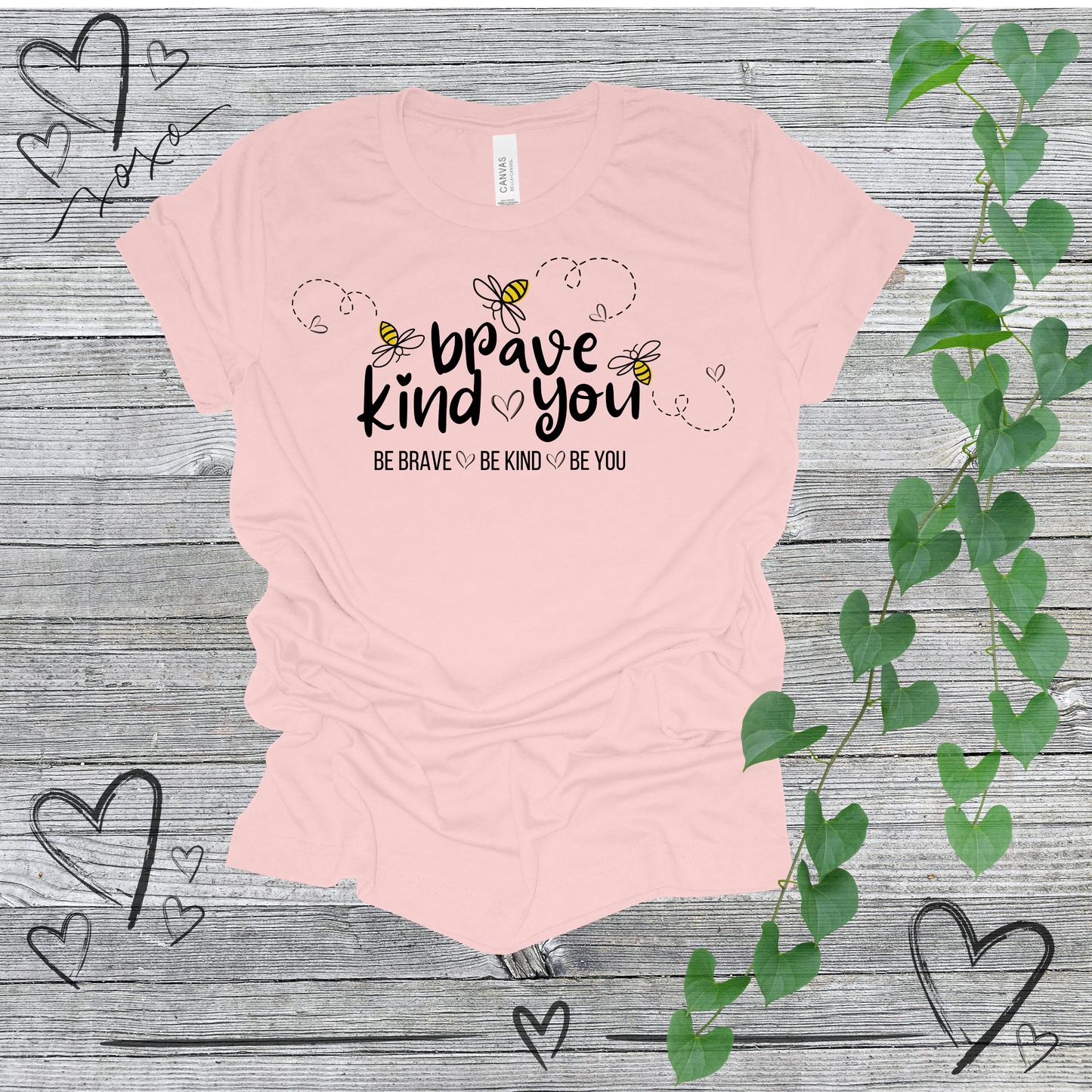 'Be Brave Be Kind Be You' Women's Bee Tee