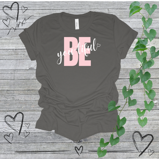 'Be You-tiful' Women's Tee