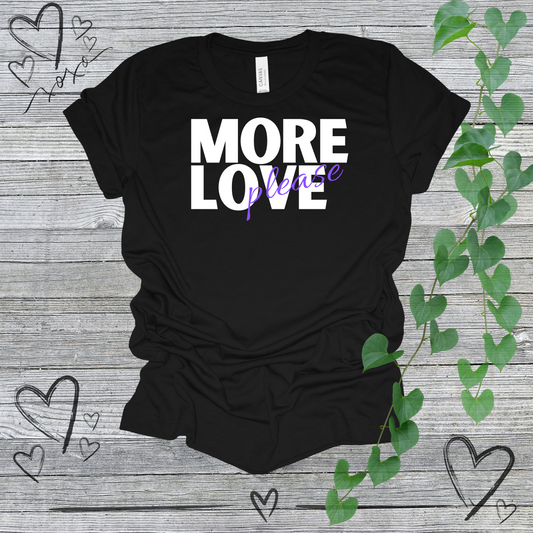 'More Love, Please' (Purple) Women's Tee