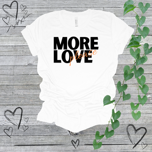 'More Love, Please' (Orange) Women's Tee